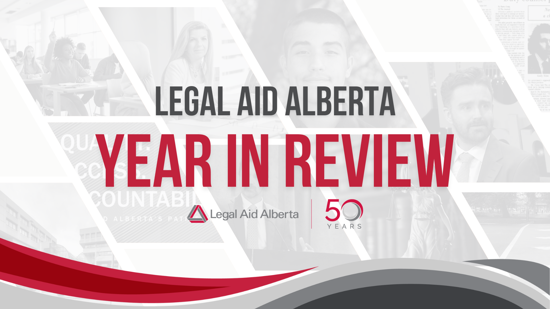 2023 year in review Top 5 milestones for Legal Aid Alberta Legal Aid Alberta