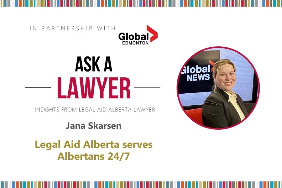 Ask A Lawyer. LAA lawyer Jana Skarsen on LAA serves Albertans 24/7
